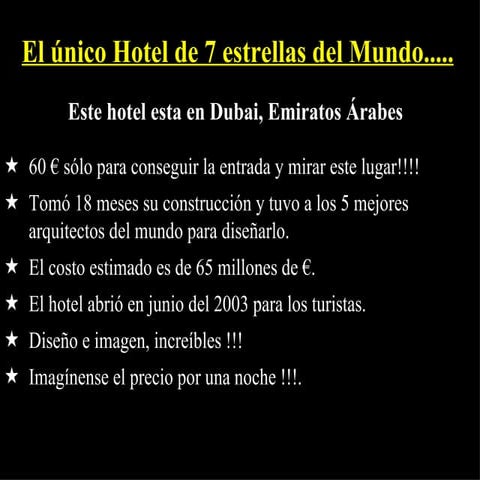 ¿Hotel 7 Estrellas?