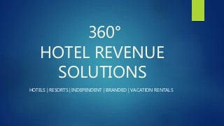 360° HOTEL REVENUE MANAGEMENT SOLUTIONS