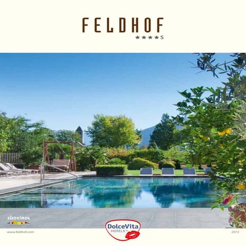 Hotel Brochure - Dolce Vita Hotel Feldhof****s, Naturns - Südtirol