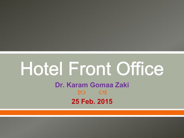 Hotel front office: A new way of th...