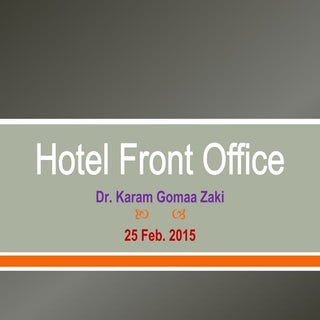 Hotel front office: A new way of th...