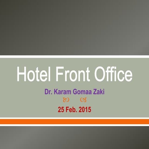 Hotel front office: A new way of thinking 