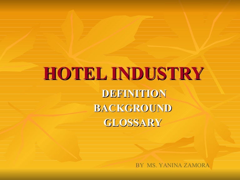 Hotel industry