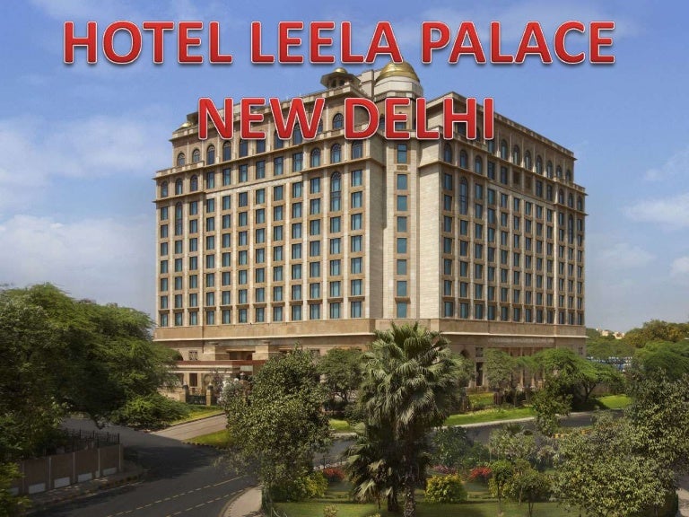 Hotel leela palace new delhi