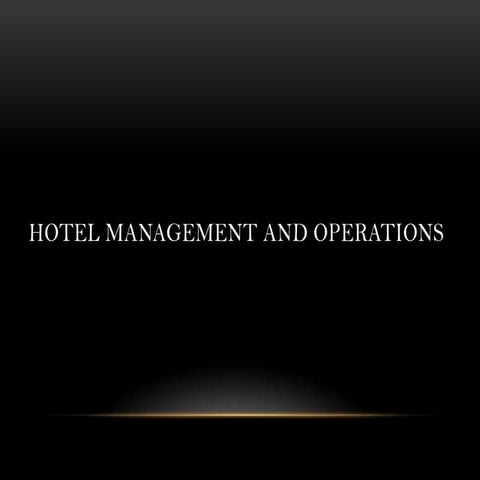 Hotel management and operations