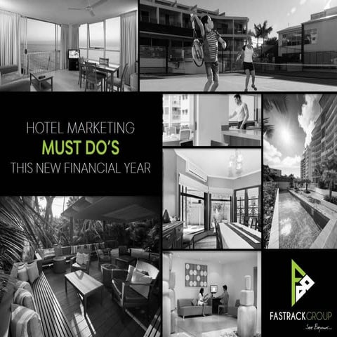 Fastrack Group - Hotel Marketing Must Do's 2013-14 Webinar