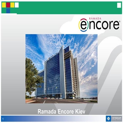 Hotel Ramada Encore Kiev  Presentation