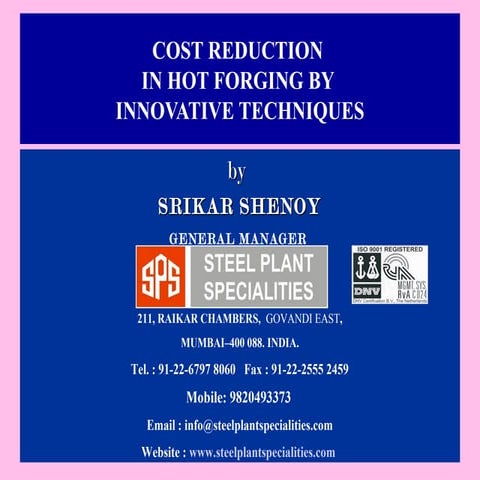 How to reduce hot forging costs through innovative techniques?