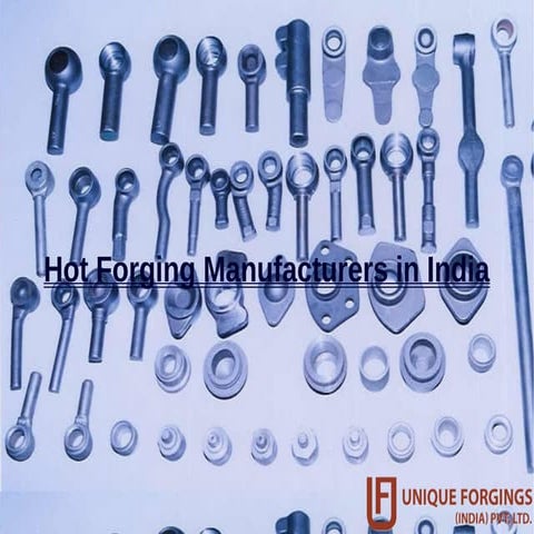 Different types of hot forging manufacturers in India