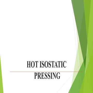 Hot isostatic pressing