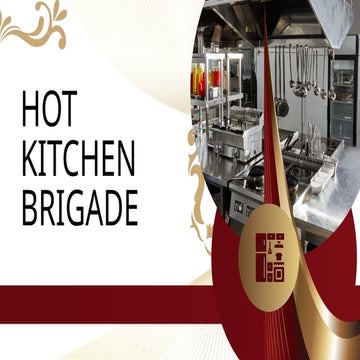 HOT AND COLD KITCHEN, KITCHEN BRIGADE SYSTEM.pptx