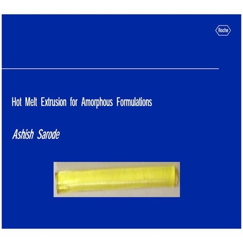 Hot Melt Extrusion For Amorphous Formulations | PDF