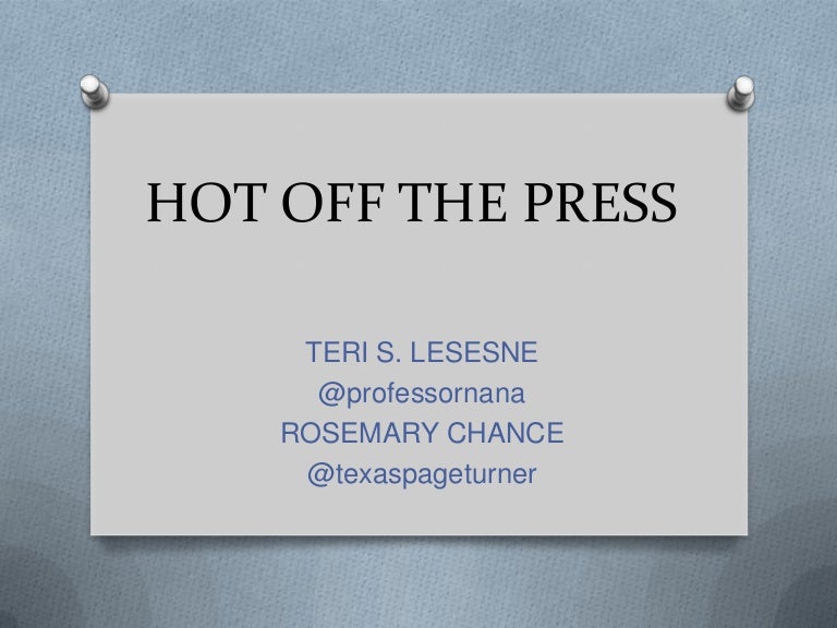 Hot off the press 13