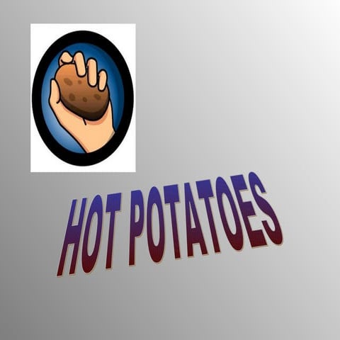 Hot potatoes presentación | PPTX