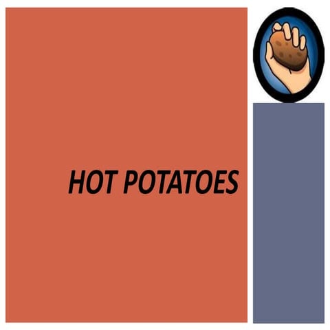 Hot potatoes | PPTX