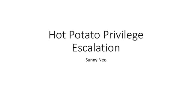 Hot potato Privilege Escalation