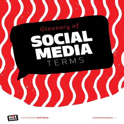 Social Media Glossary of Terms | Social Media Marketing