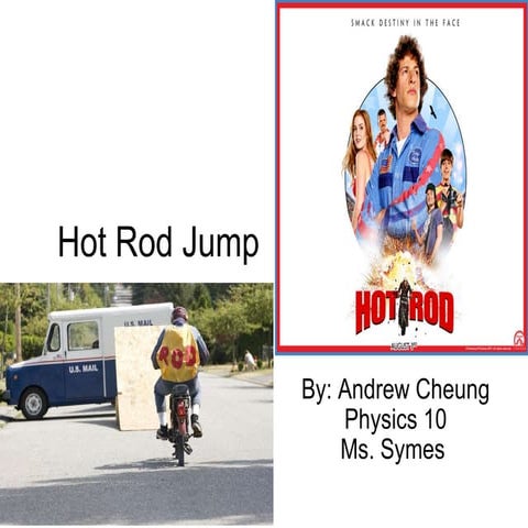 Hot rod jump - andrew