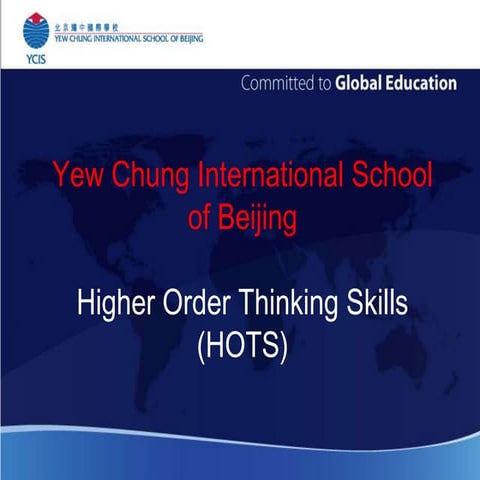 Yew Chung International School of Beijing - Higher Order Thinking Skills (HOTS)