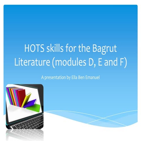 Hots skills for the bagrut literature (modules