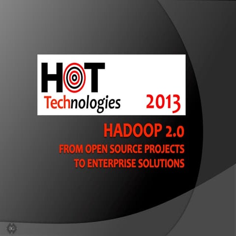 Hot Technologies of 2013: Hadoop 2.0