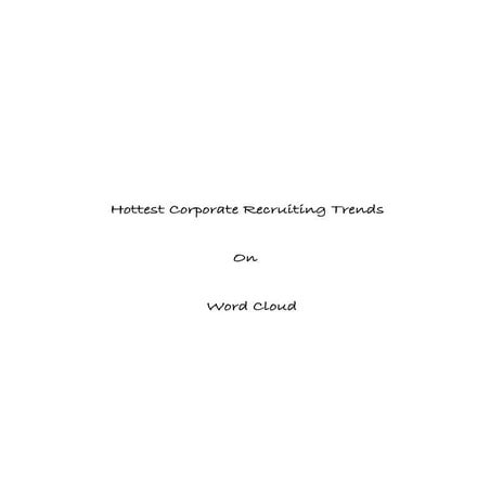 Hottest Corporate Recruiting Trends on Word Cloud