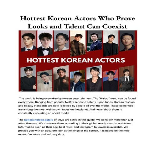 Hottest Korean Actors Who Prove Looks and Talent Can Coexist.pdf