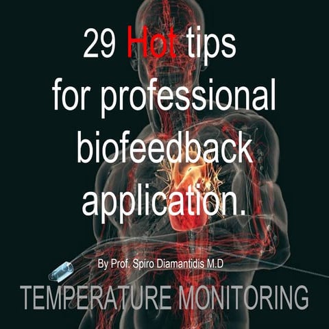 Hot tips for professional biofeedback application. Temperature monitoring