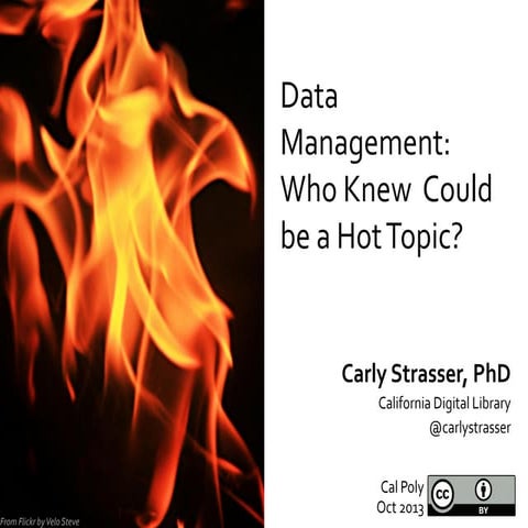 Cal Poly - Data Management: Who knew it was a hot topic?