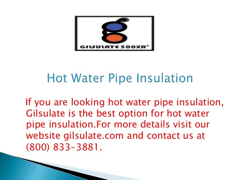 Hot Water Pipe Insulation