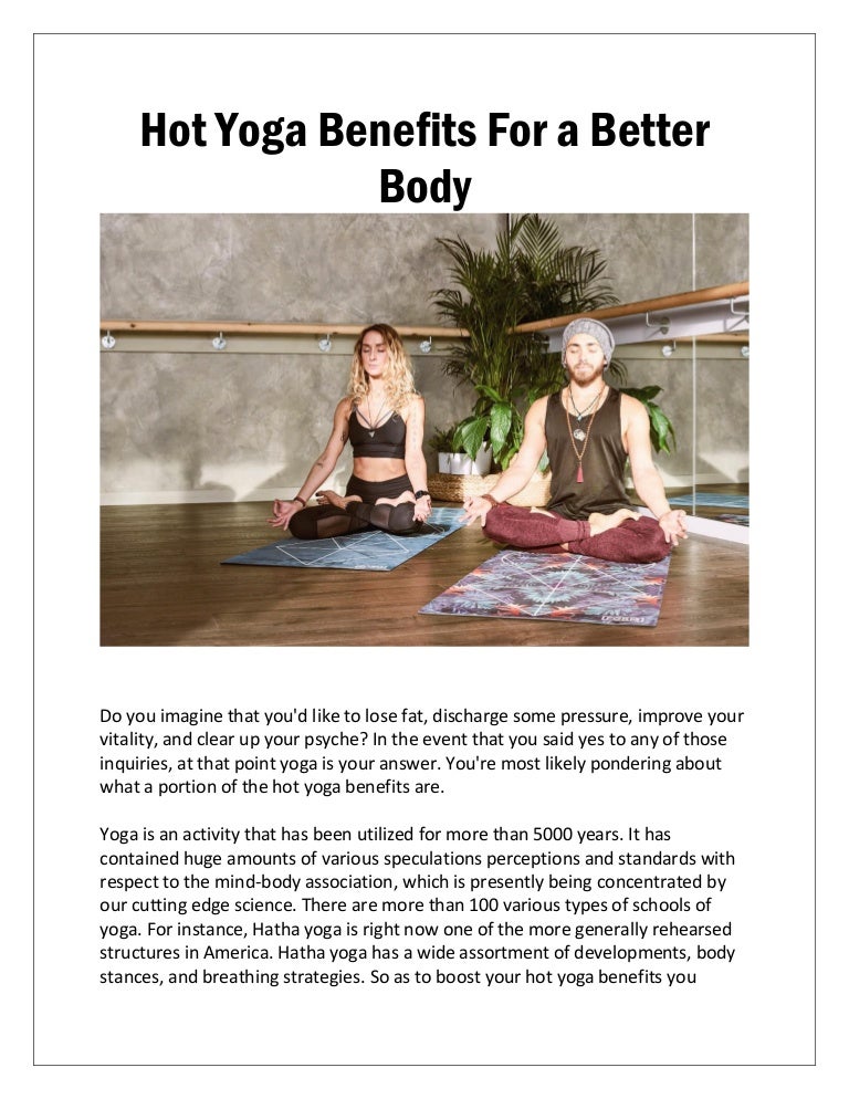 Hot yoga benefits for a better body