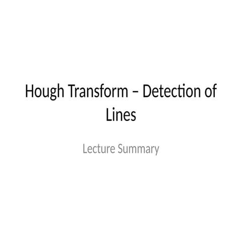 Hough_Transform_Summary for line detection.pptx
