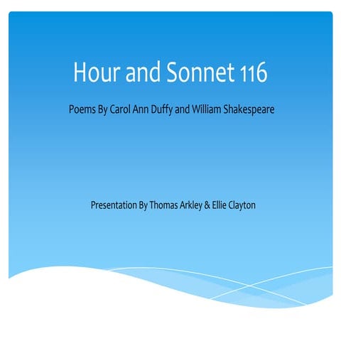 Sonnet 116 Poem Analysis Hour+and+sonnet+116 | PPTX | Poetry | Books and Literature