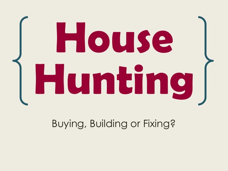 House Hunting