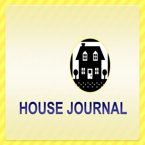 House journal