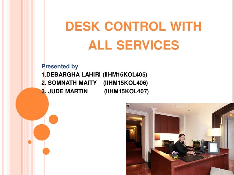 House keeping desk control
