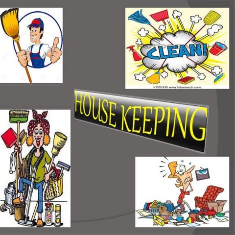 House keeping