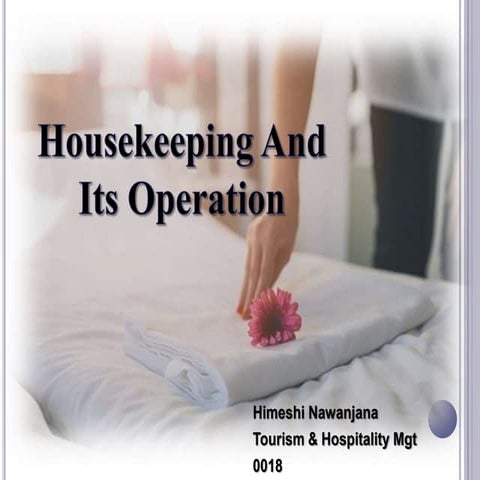 Housekeeping and its operation