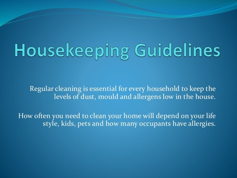 Housekeeping Guidelines