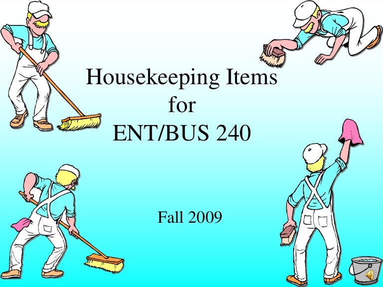 Housekeeping Items For