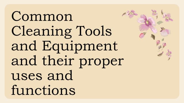 HOUSEKEEPING TOOLS & EQUIPMENT USES AND FUNCTIONS
