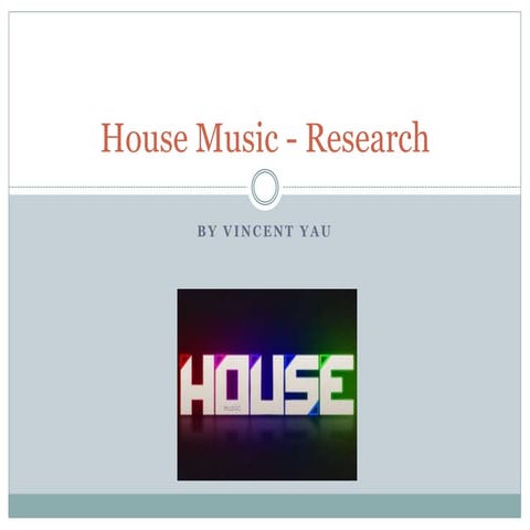 House music   research