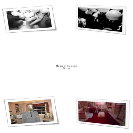 House of balloons  script