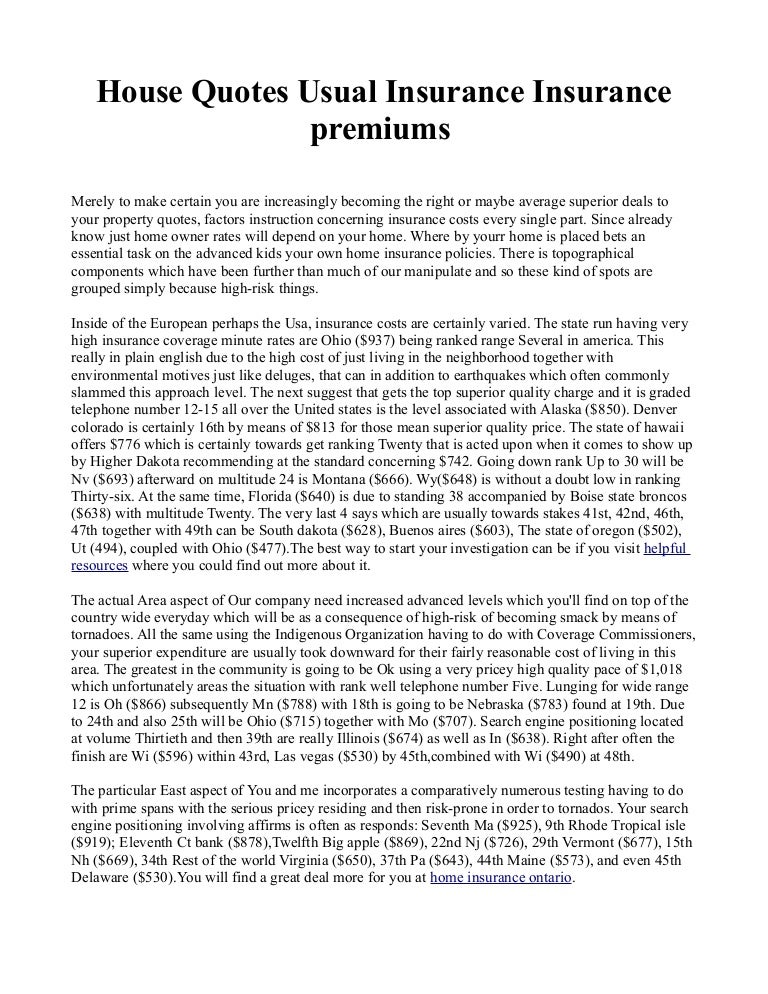 House quotes usual insurance insurance premiums