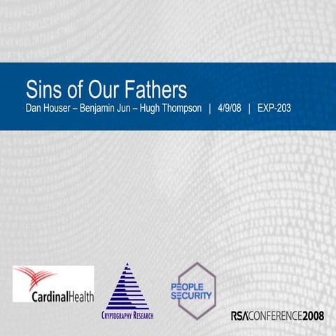 RSA2008: Sins of our Fathers, for which we still are punished