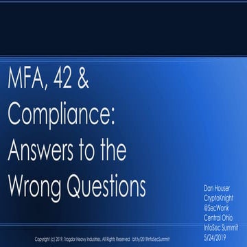 MFA, 42 & Compliance - Answers to the Wrong Questions