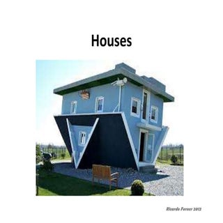Houses