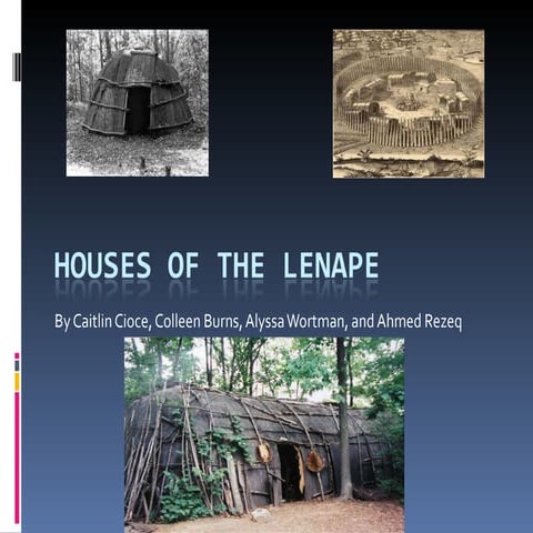 Houses of the lenape