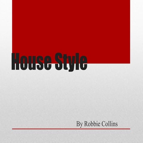 House style