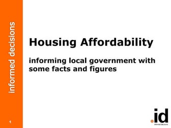 Housing affordability - informing local government with some facts and figures